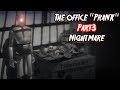 So I installed a mod for Portal 2... - The Office "Prank": Nightmare (part 3)