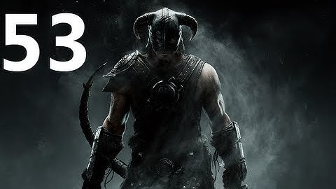 The Elder Scrolls V Skyrim Walkthrough Part 53 - Old Bounties