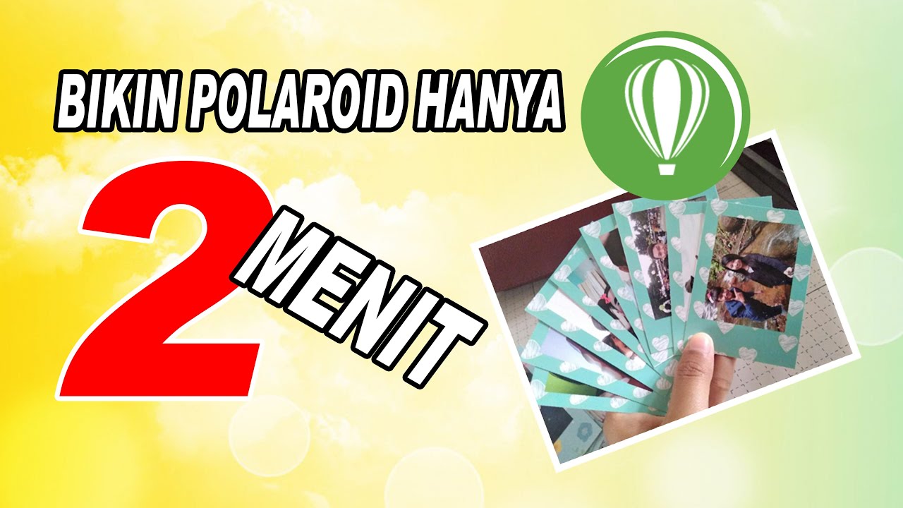  Tutorial  Membuat Polaroid Dengan  CorelDraw  Gak Sampai 5 