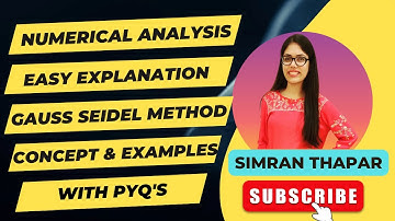 Numerical Analysis | Gauss Seidel Method Part-1 #csirnet2023 #gate2024 #netjrf #numericalanalysis
