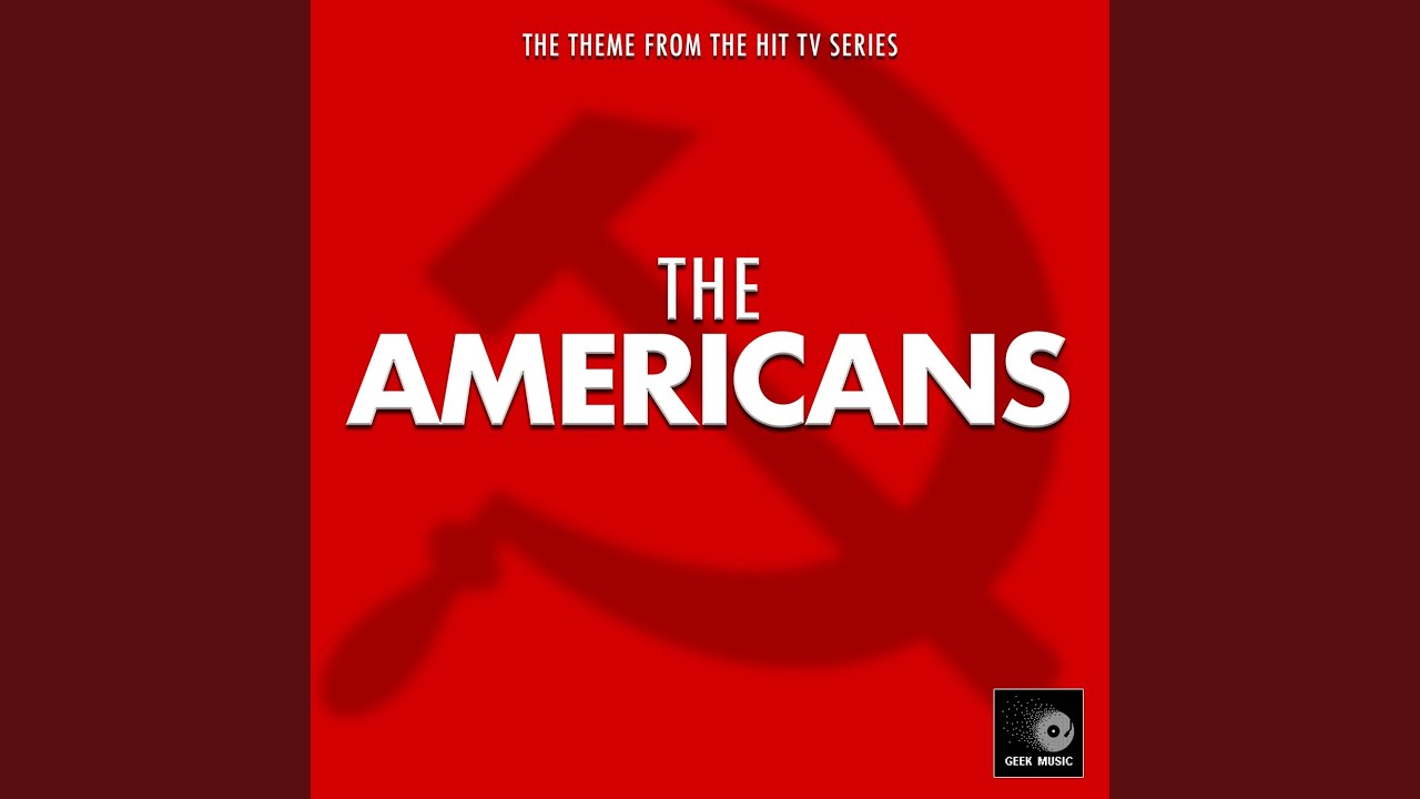 The Americans Main Theme (From 