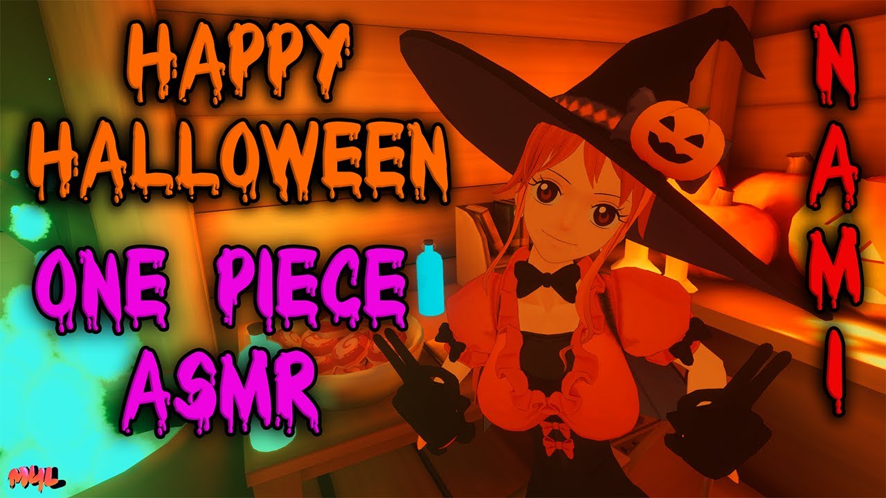 ????[ASMR]???? Halloween triggers with Nami from One Piece - youtube