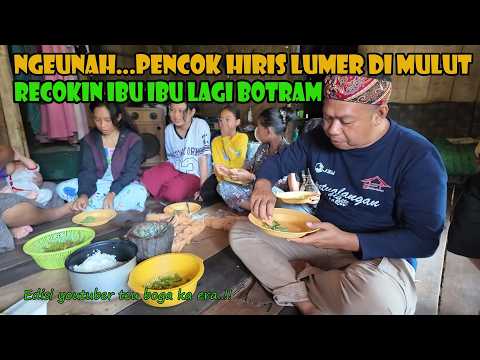 Makan Bersama Tetangga Penuh Kesederhanaan..Pencok Hiris Keset Keset NGEUNAH...