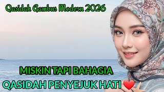 QASIDAH GAMBUS MODERN 2026 - MISKIN TAPI BAHAGIA - LIRIKNYA BIKIN SEDIH ‼️