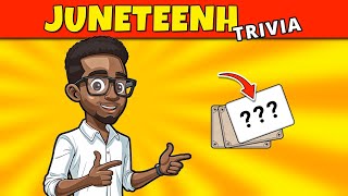 Test Your Knowledge: Juneteenth Trivia Quiz!
