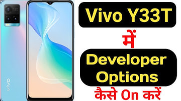 How to enable developer options in Vivo Y33T || Vivo Y33T me developer options kaise enable kare ||