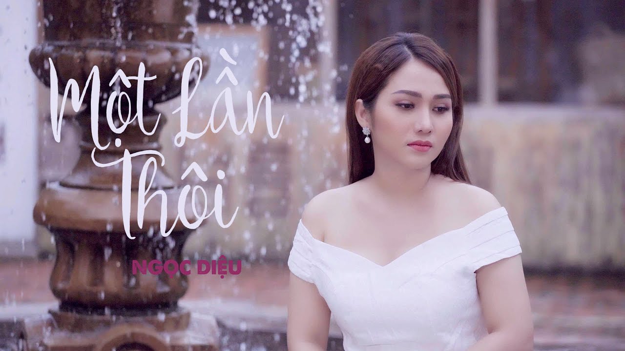 Một Lần Thôi - Ngọc Diệu | 4K Official | Film Studio Series 2020