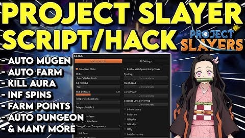 [Update 1.5] Project Slayers Script Hack OP: Inf Points, Auto Dungeon, Auto Mugen, Auto Farm & More!