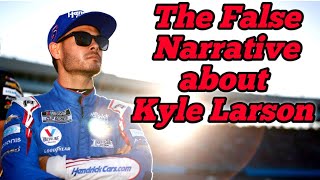 The False Narrative about Kyle Larson
