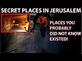 MYSTERIOUS AND STRANGE PLACES IN JERUSALEM