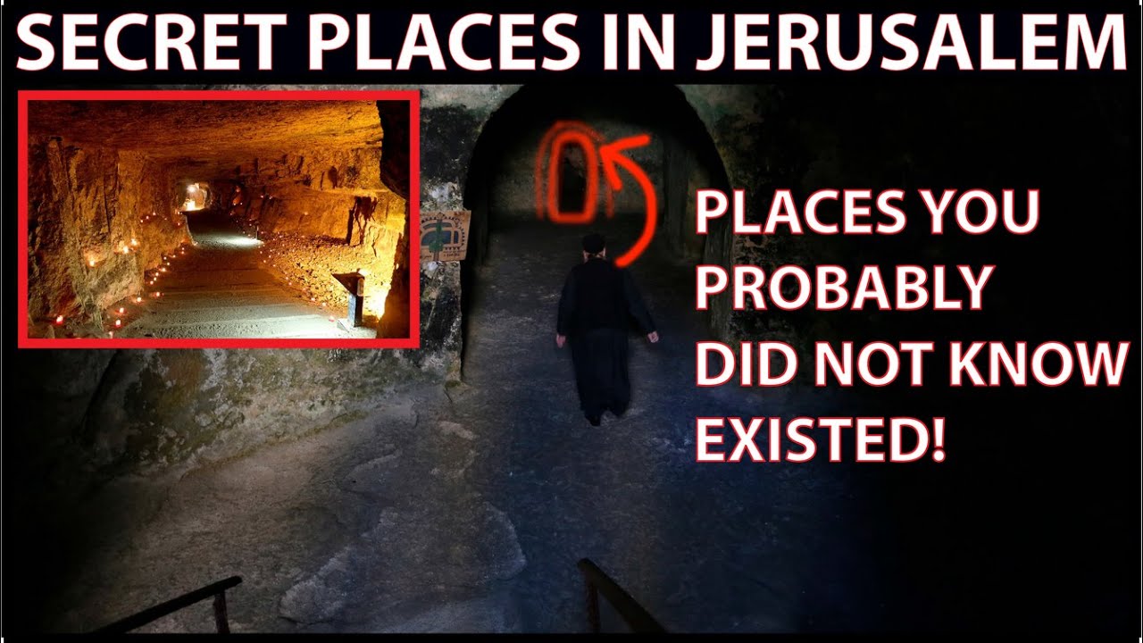 MYSTERIOUS AND STRANGE PLACES IN JERUSALEM