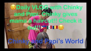 Fun with family. On today's daily vlog, Chinky gives mama a haircut. Vlog channel. #boholvlogger