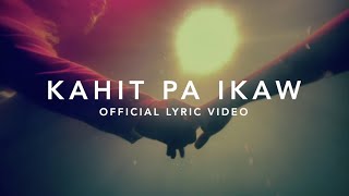 SUD - Kahit Pa Ikaw (Official Lyric Video)