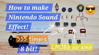 DIY 8 bit Nintendo Sounds with 555 timer
