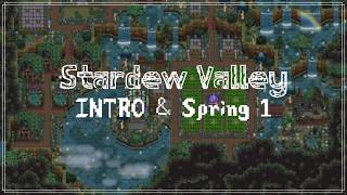 【Modded Stardew Valley】 INTRO + Spring 1 Year 1 【No Commentary Longplay】