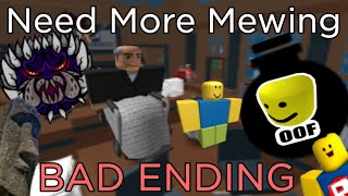Need More Mewing - (BAD ENDING) - (Last Ending) - (ROBLOX)