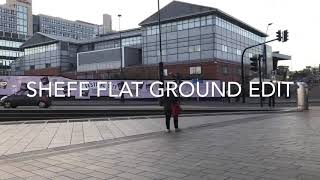 Sheffield flat ground (throwaway clips)