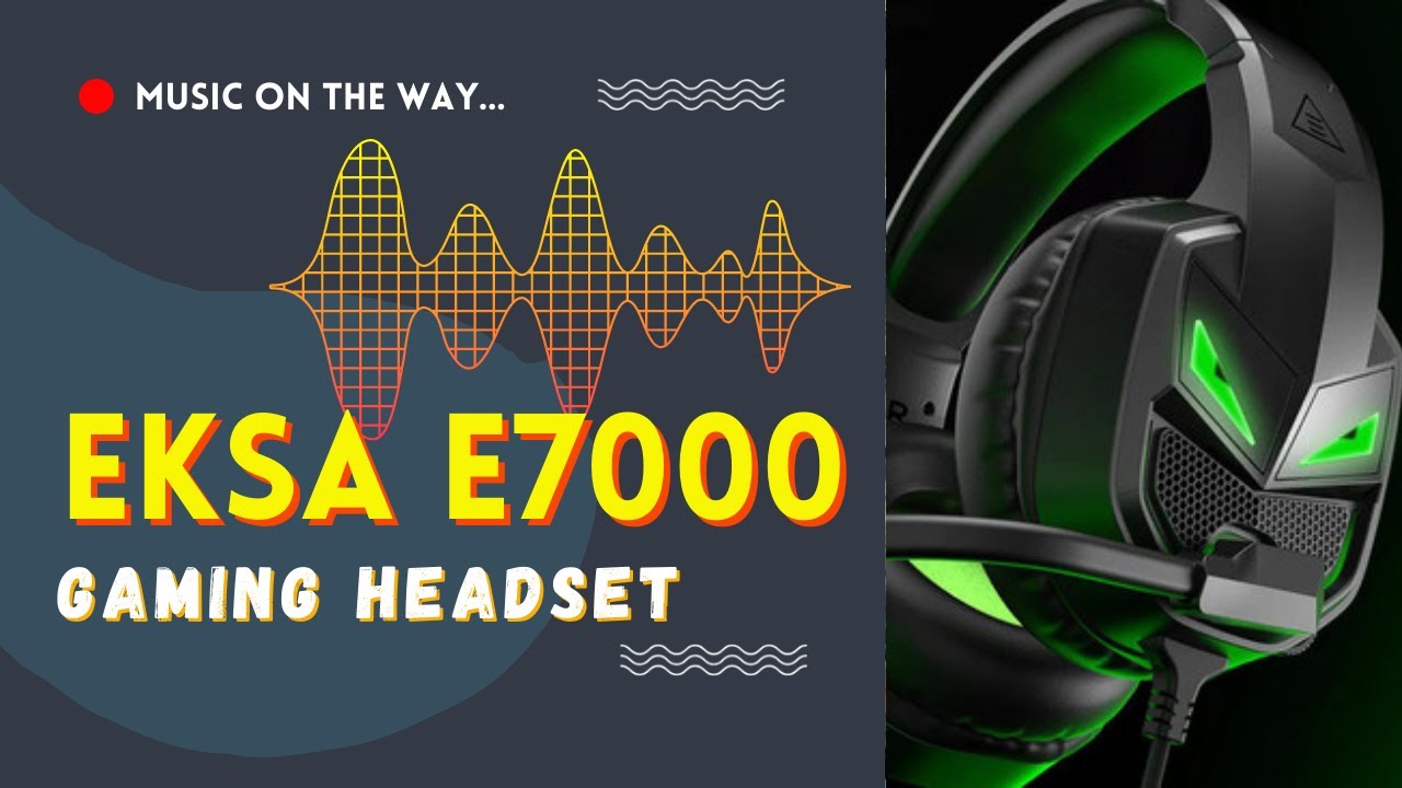 EKSA E7000 Gaming Headset | A Budget Headphone for Every Gamers and YouTubers