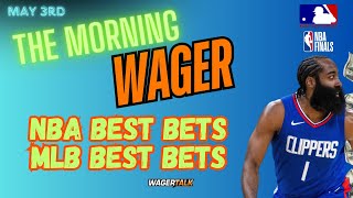 NBA Playoffs Predictions and Picks | MLB Friday Best Bets | The Morning Wager 5/3/24