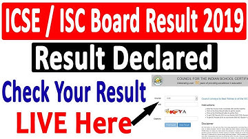 ICSE Result 2019 | ISC Result 2019 | ICSE / ISC Board Result Declared - Check Your Result Live Now