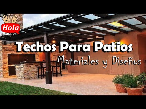 Top Ideas de techos para patios  - Materiales y diseños