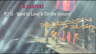 BLACKPINK - ROSÉ SOLO | Hard to Love | On the Ground - Born Pink Live in Berlin Day 1 (19.12.2022)