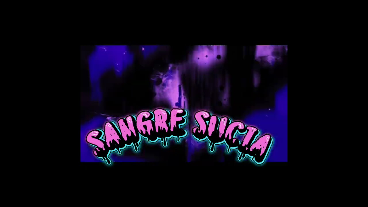 Sangre Sucia - Rap Ilegal  