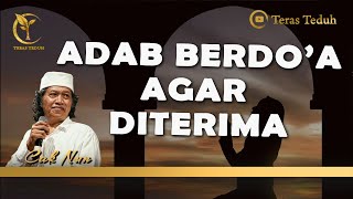 CAK NUN - Adab Berdoa (Renungkan)