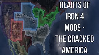 Hearts of Iron 4 Mods - The Cracked America (What If The USA Broke Apart HOI4 Mod)
