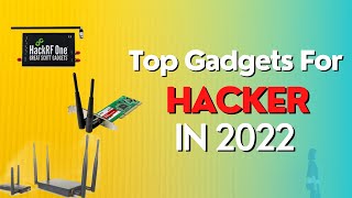 Top 6 Gadgets For Ethical Hackers Will Need in 2022