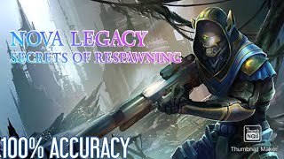 NOVA LEGACY SECRETS OF RESPAWNING ||HACKS & TRICKS || screenshot 1