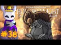 Hollow Knight - Episode 38 - Home Sweet Godhome
