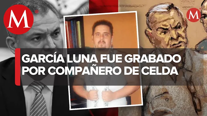 Compaero de celda enga a Garca Luna y lo grab a ca...