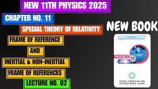 Frame of Reference | inertial and Non-inertial Frames | Chapter no. 11 | New 11th Physics 2025