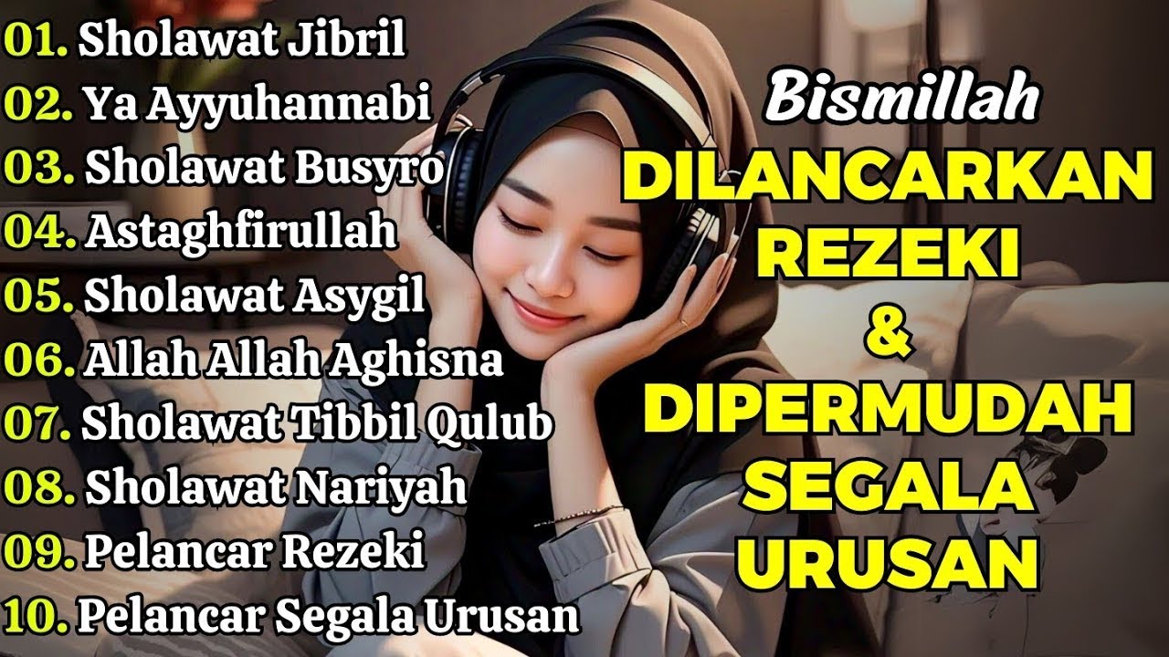 SHOLAWAT TERBARU 2025 | SHOLAWAT NABI PENARIK REJEKI | Sholawat Jibril, Sholawat Busyro, Nariyah