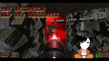 Doom 2 | TNT Evilution + Final Doomer +, map 26: Ballistyx | Short, punchy, well-designed and fun!