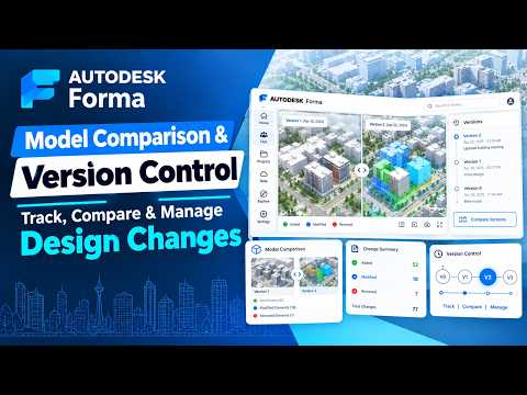 Autodesk Forma – Model Comparison & Version Control | Track, Compare & Manage Design Changes