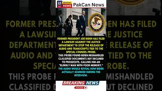 Biden Sues DOJ Over Special Counsel Interview Audio | PakCan News