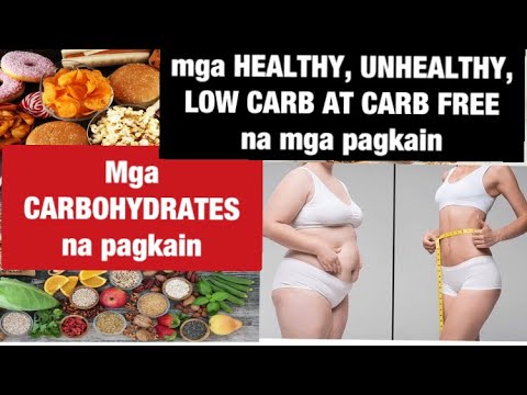 Video: Ano Ang Mga Pagkain Na Naglalaman Ng Mabagal Na Carbohydrates