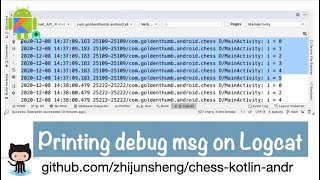 Android Chess 002: Printing debug messages on Logcat, the Android Studio's console