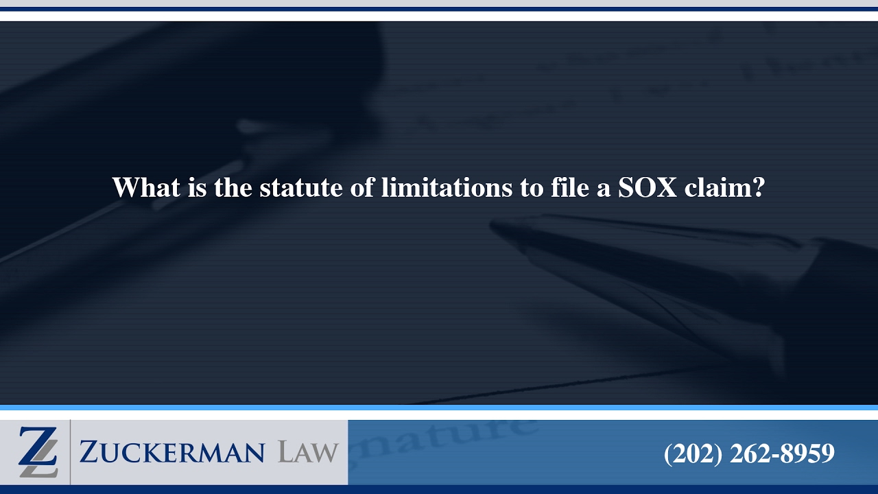 What is the statute of limitations to file a SOX claim?