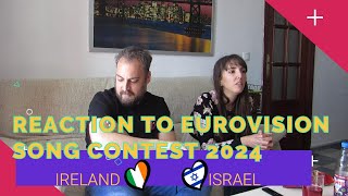 REACTION TO EUROVISION SONG CONTEST 2024. IRELAND/ISRAEL