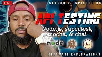 Show Me The Work | API Testing with Node, SuperTest, Mocha & Chai | S2E36