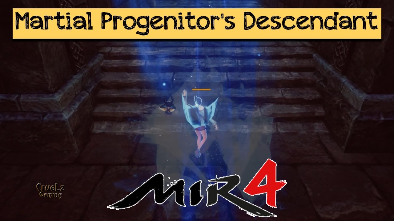 Martial Progenitor's Descendant Mir4 Labyrinth Mission YouTube