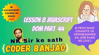 Learn JavaScript In Hindi | Api |  DOM Class | Part 44 | Coder Banjao !