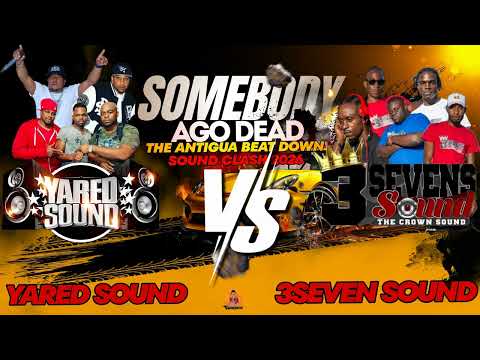 Yared Sound Vs 3Seven Sound Somebody Ago Dead Sound Clash 2026 