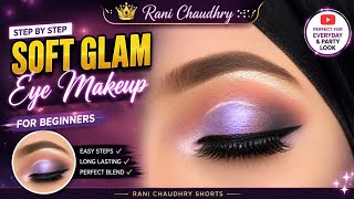 Soft Glam Purple Eye Makeup Tutorial 💜 | Step by Step Eye Makeup for Beginners | Rani Chaudhry Perfect Eyebrow Eye Makeup Tutorial Soft Glam Look For Beginners Rani Ch