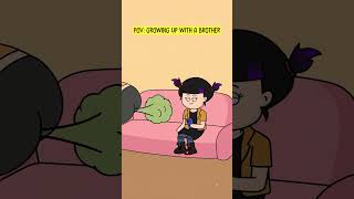 Growing Up With A Brother 😂 #relatable