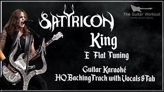 Satyricon - K.I.N.G [E Flat Tuning] (HQ Backing Track with vocals &amp; tab | Guitar Karaoke)
