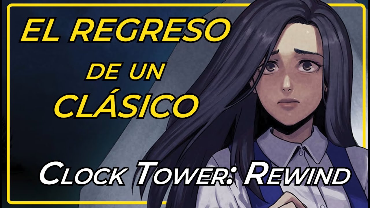 Reseña | Clock Tower: Rewind - Revive el terror de los 90